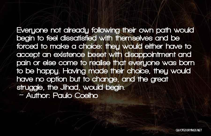 Choice And Option Quotes By Paulo Coelho