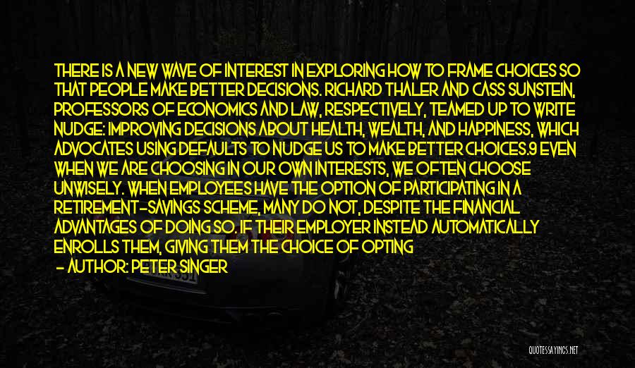 Choice And Option Quotes By Peter Singer