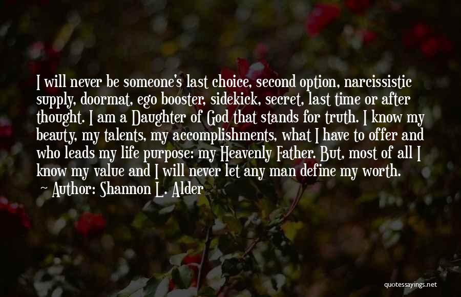 Choice And Option Quotes By Shannon L. Alder