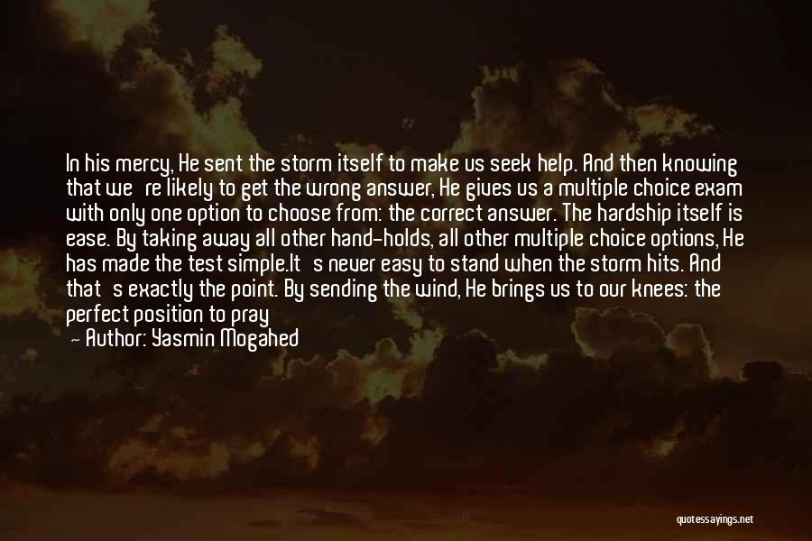 Choice And Option Quotes By Yasmin Mogahed
