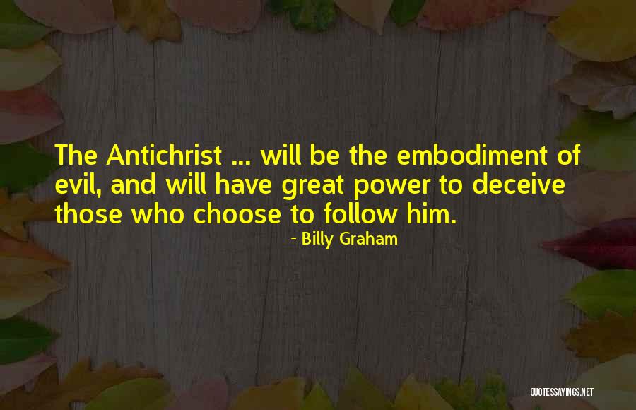 Choice And Power Quotes By Billy Graham