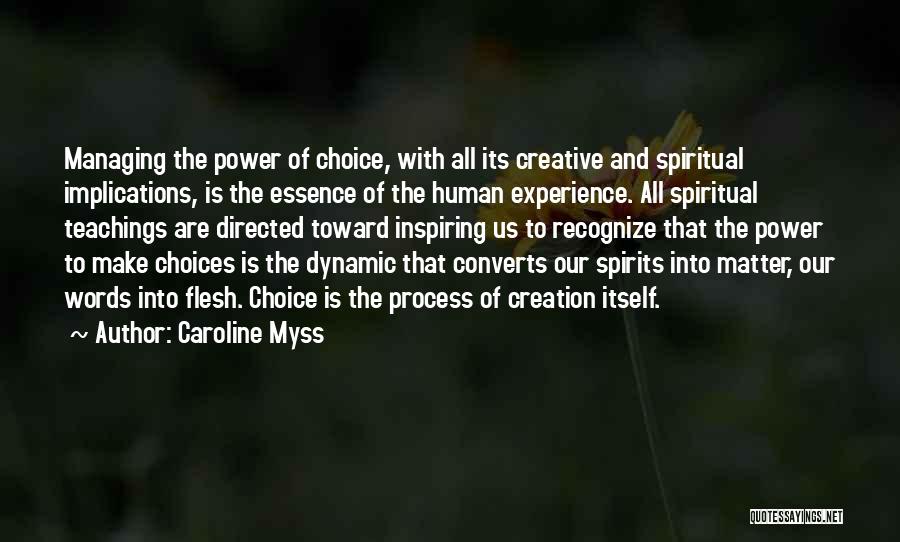 Choice And Power Quotes By Caroline Myss