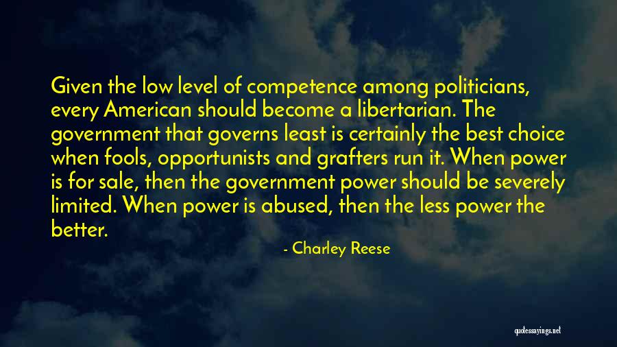 Choice And Power Quotes By Charley Reese