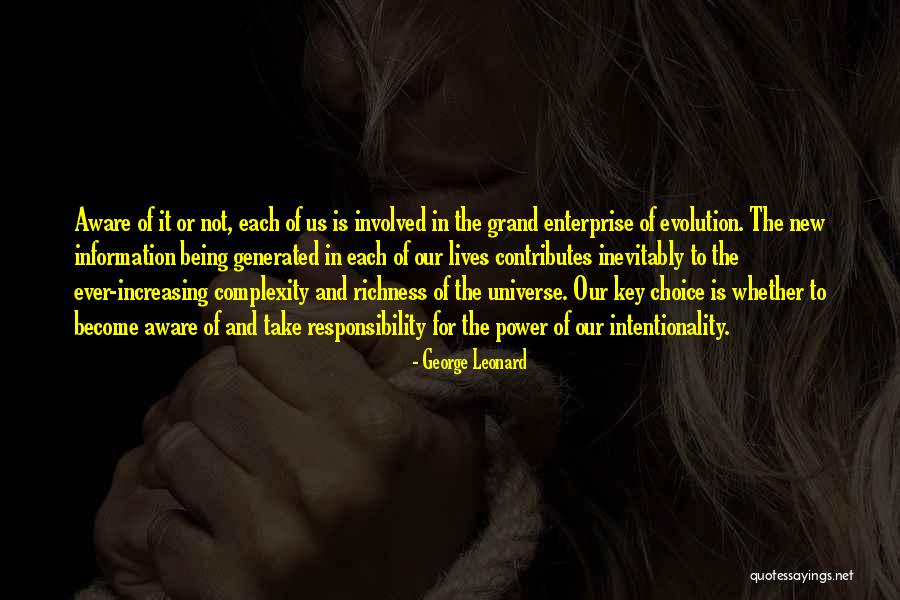 Choice And Power Quotes By George Leonard