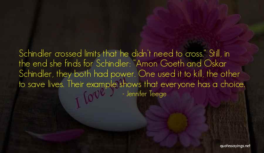 Choice And Power Quotes By Jennifer Teege