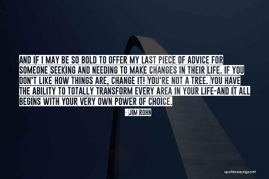 Choice And Power Quotes By Jim Rohn