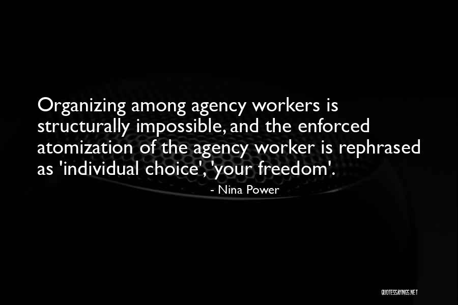 Choice And Power Quotes By Nina Power