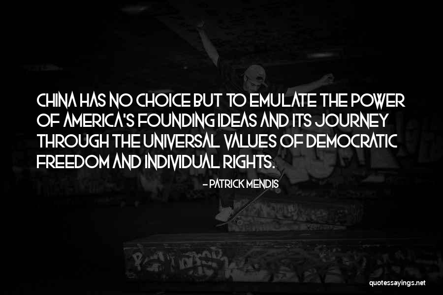 Choice And Power Quotes By Patrick Mendis