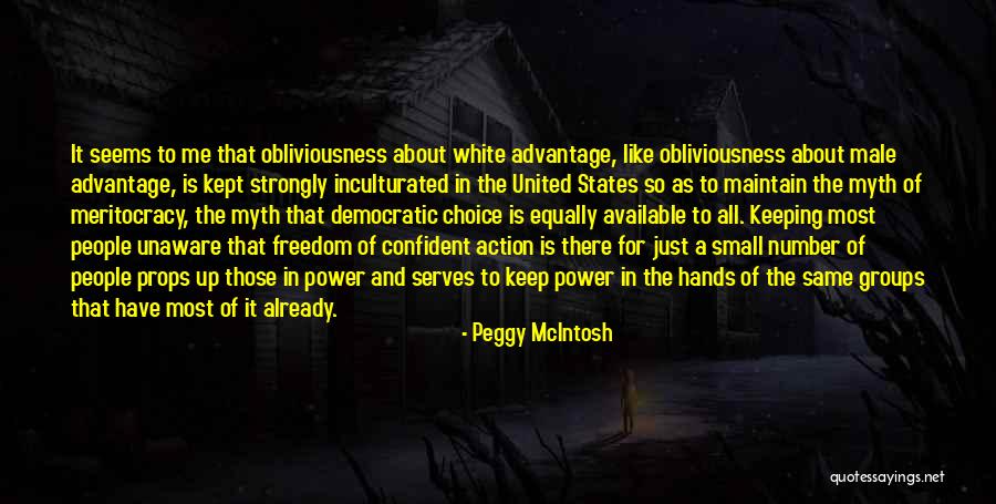 Choice And Power Quotes By Peggy McIntosh