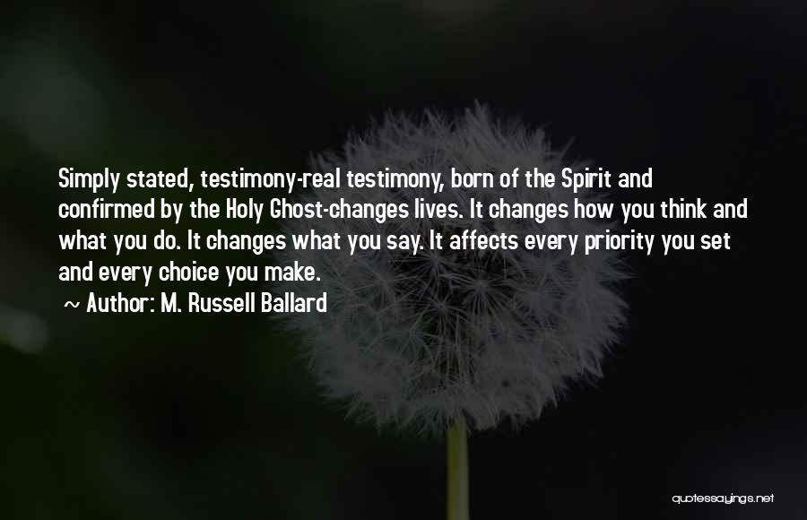 Choice And Priority Quotes By M. Russell Ballard