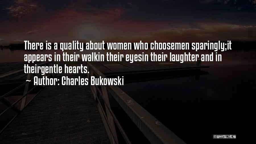 Choice And Quotes By Charles Bukowski