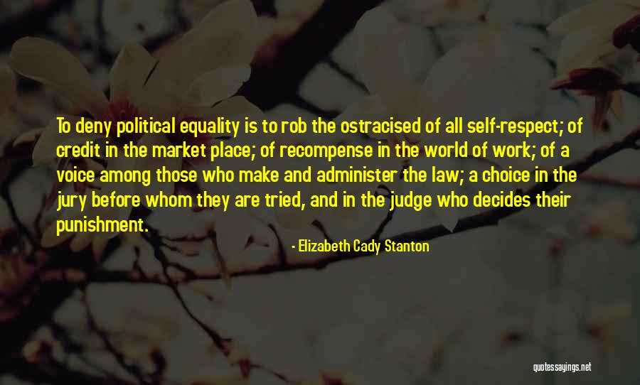 Choice And Respect Quotes By Elizabeth Cady Stanton Choice And Respect Quotes By Elizabeth Cady Stanton