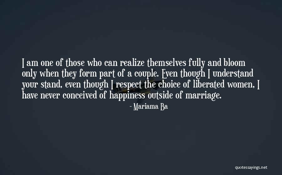 Choice And Respect Quotes By Mariama Ba Choice And Respect Quotes By Mariama Ba