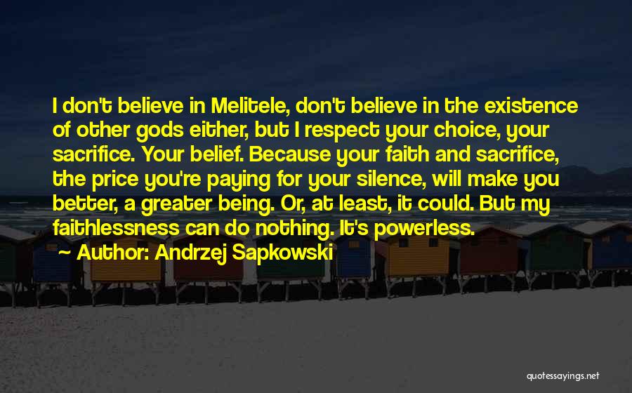 Choice And Sacrifice Quotes By Andrzej Sapkowski