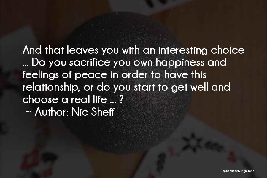 Choice And Sacrifice Quotes By Nic Sheff