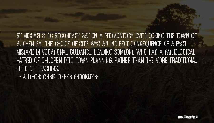 Choice Consequence Quotes By Christopher Brookmyre