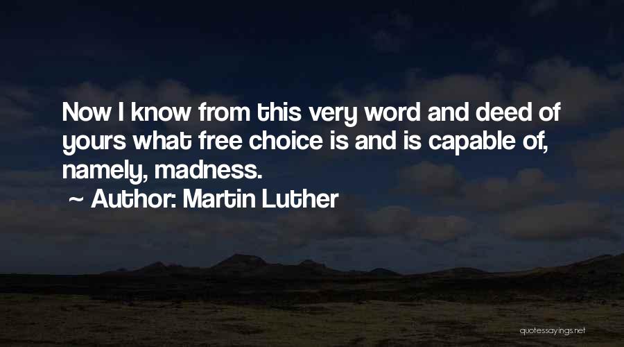 Choice Is Yours Quotes By Martin Luther