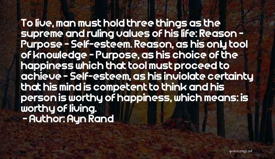 Choice Of Happiness Quotes By Ayn Rand