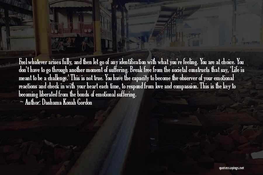 Choice Of Happiness Quotes By Dashama Konah Gordon Choice Of Happiness Quotes By Dashama Konah Gordon