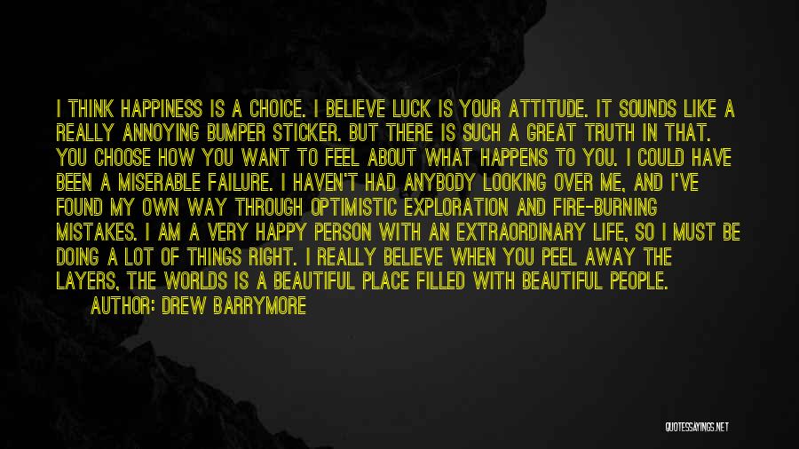 Choice Of Happiness Quotes By Drew Barrymore Choice Of Happiness Quotes By Drew Barrymore