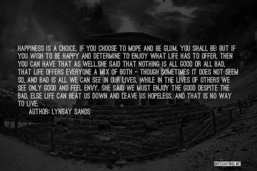 Choice Of Happiness Quotes By Lynsay Sands