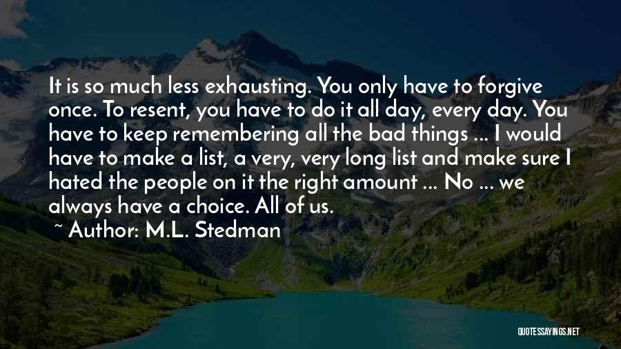 Choice Of Happiness Quotes By M.L. Stedman Choice Of Happiness Quotes By M.L. Stedman