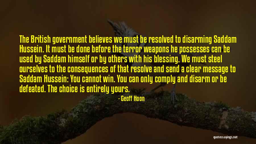 Choice Of Weapons Quotes By Geoff Hoon Choice Of Weapons Quotes By Geoff Hoon