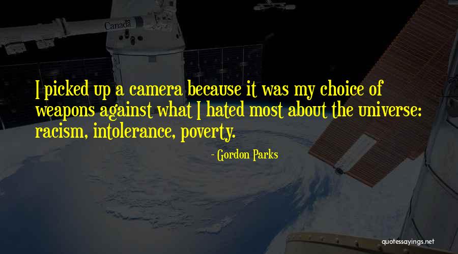 Choice Of Weapons Quotes By Gordon Parks