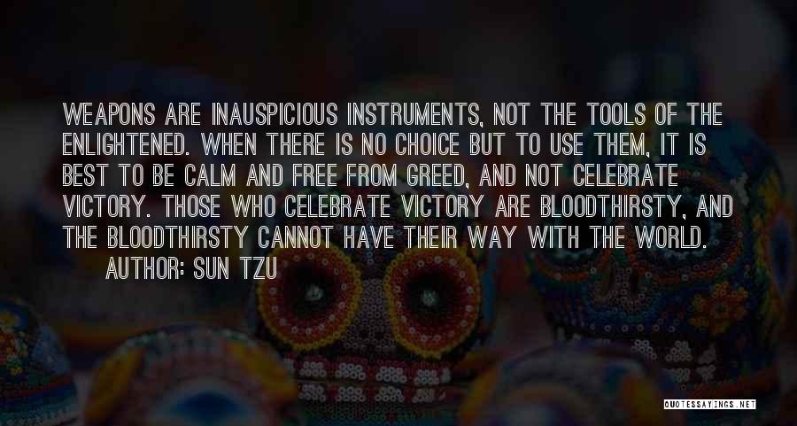 Choice Of Weapons Quotes By Sun Tzu