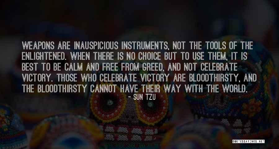 Choice Of Weapons Quotes By Sun Tzu Choice Of Weapons Quotes By Sun Tzu