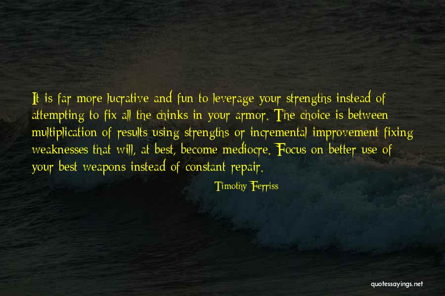 Choice Of Weapons Quotes By Timothy Ferriss Choice Of Weapons Quotes By Timothy Ferriss