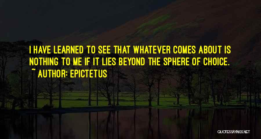 Choice Quotes By Epictetus