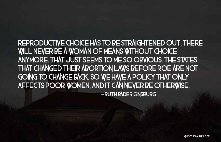 Choice That Can Change Quotes By Ruth Bader Ginsburg Choice That Can Change Quotes By Ruth Bader Ginsburg