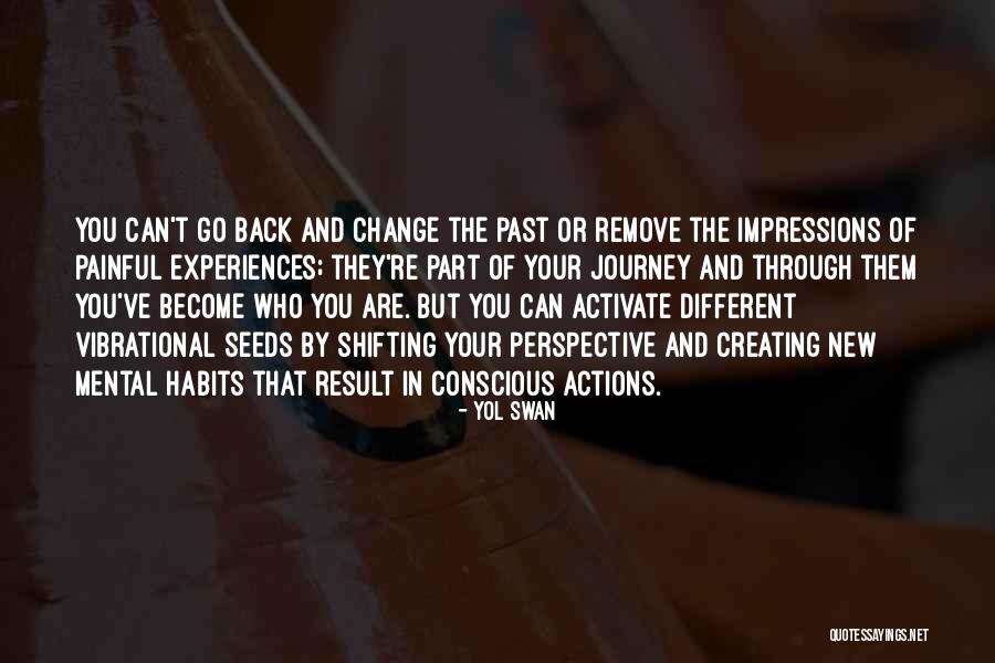 Choice That Can Change Quotes By Yol Swan Choice That Can Change Quotes By Yol Swan