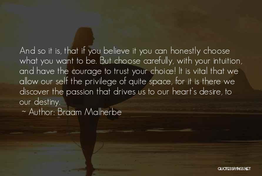 Choice Vs Destiny Quotes By Braam Malherbe