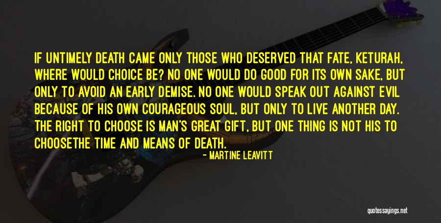 Choice Vs Fate Quotes By Martine Leavitt