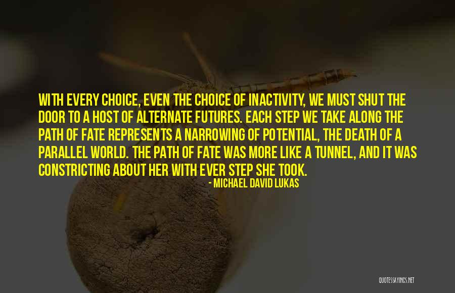 Choice Vs Fate Quotes By Michael David Lukas