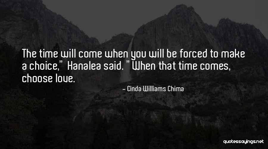 Choice You Make Quotes By Cinda Williams Chima Choice You Make Quotes By Cinda Williams Chima