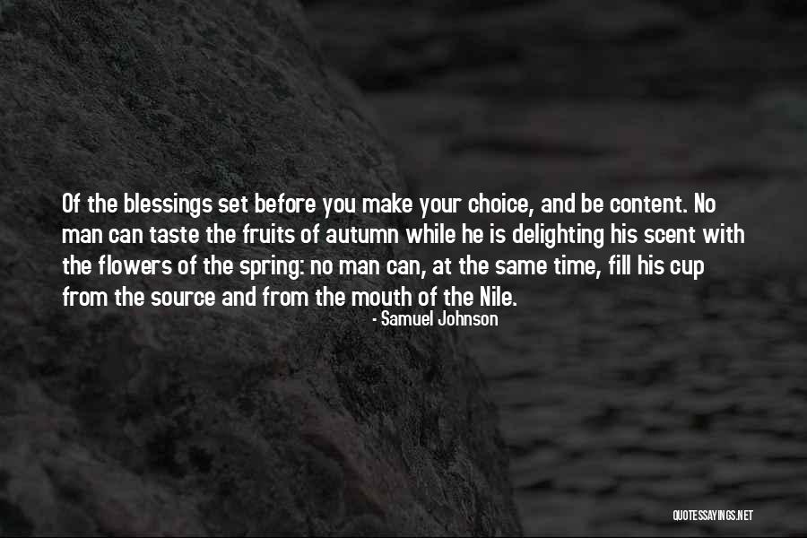 Choice You Make Quotes By Samuel Johnson Choice You Make Quotes By Samuel Johnson