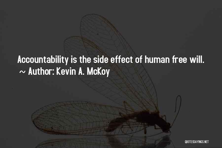 Choices And Accountability Quotes By Kevin A. McKoy