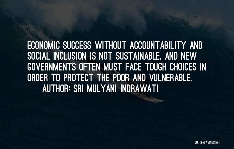 Choices And Accountability Quotes By Sri Mulyani Indrawati