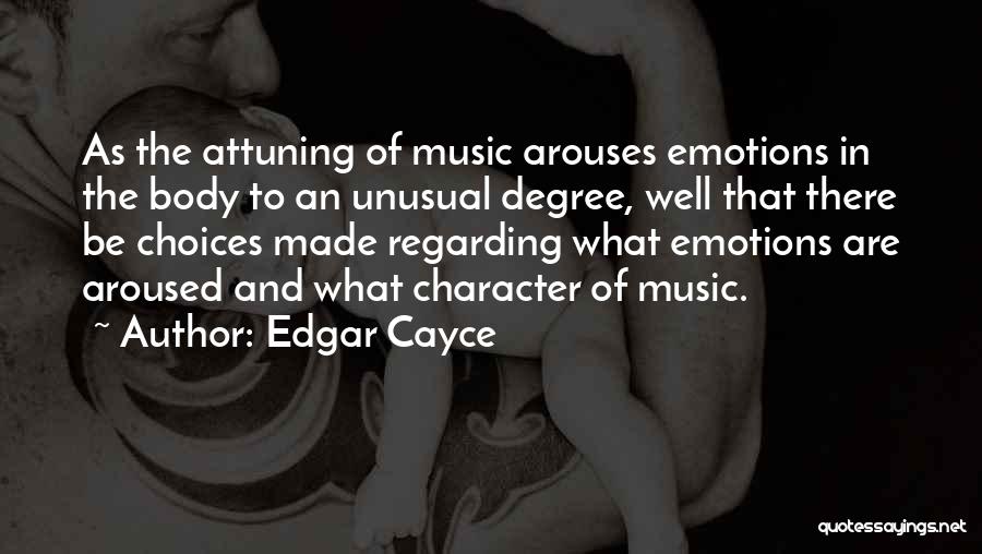 Choices And Character Quotes By Edgar Cayce