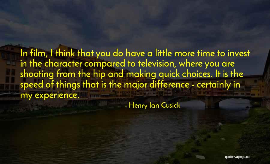 Choices And Character Quotes By Henry Ian Cusick