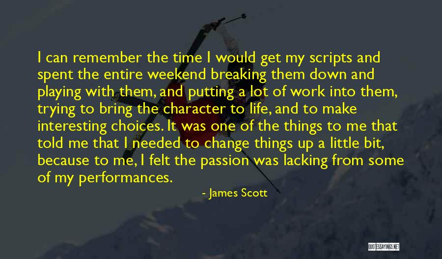 Choices And Character Quotes By James Scott