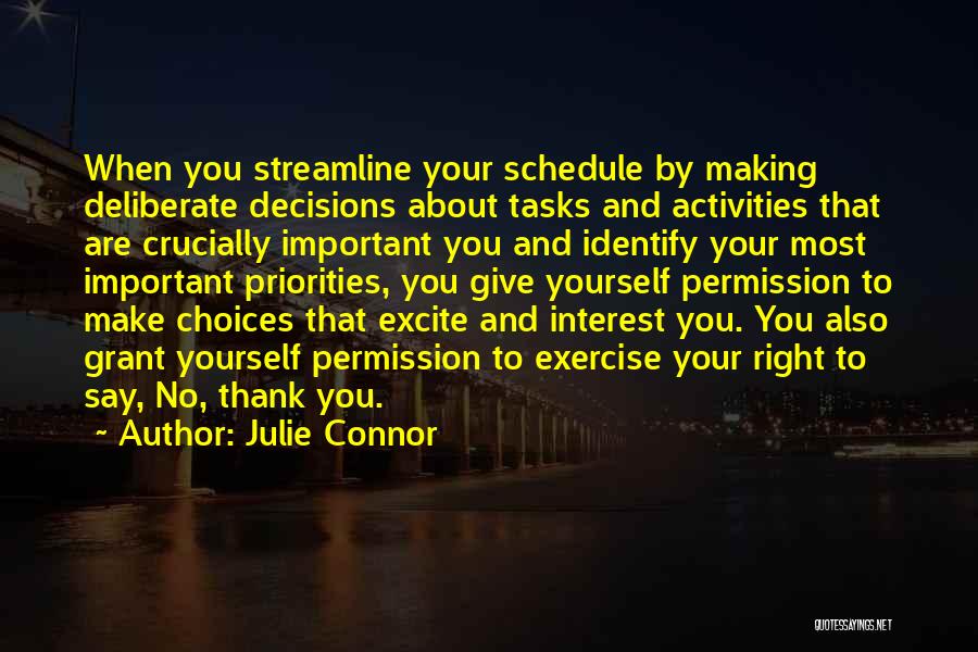 Choices And Decision Making Quotes By Julie Connor