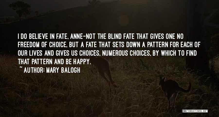 Choices And Fate Quotes By Mary Balogh