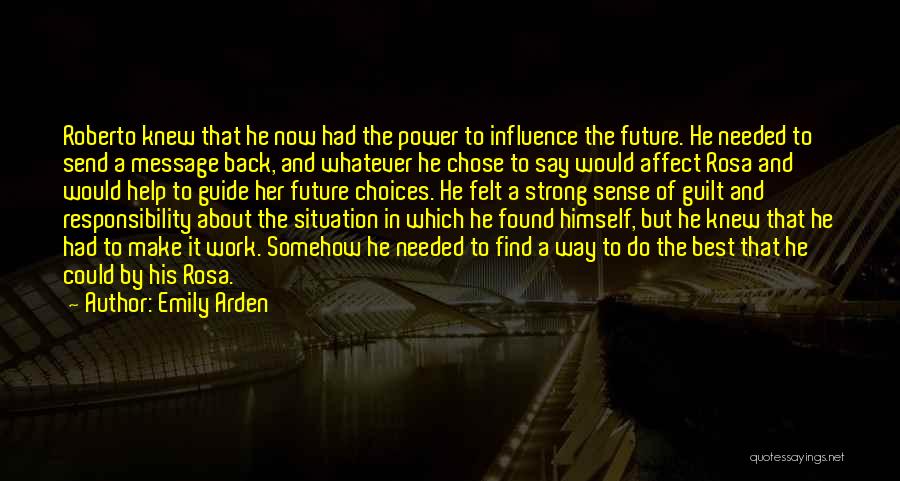 Choices And Future Quotes By Emily Arden