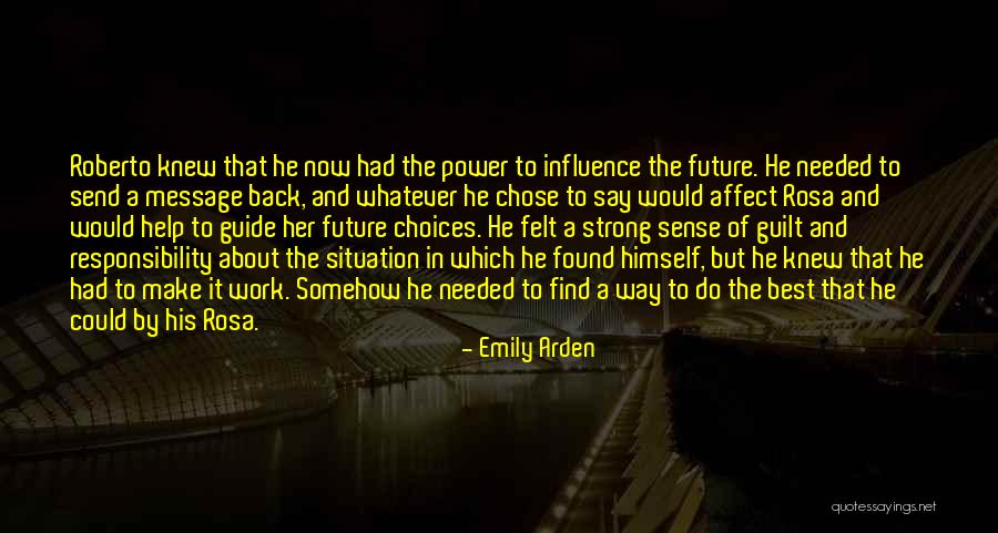 Choices And Future Quotes By Emily Arden