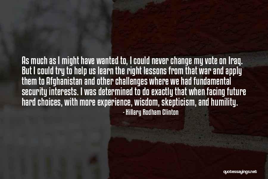 Choices And Future Quotes By Hillary Rodham Clinton