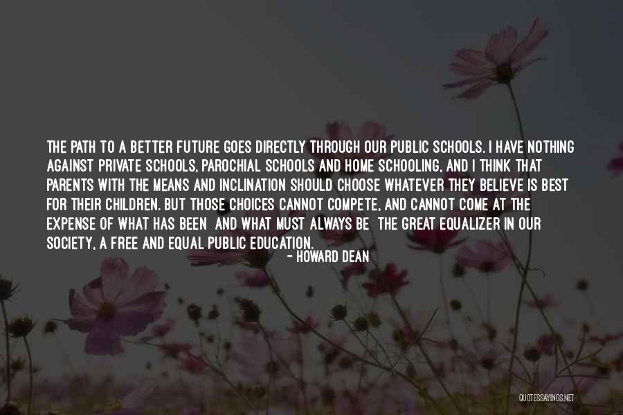 Choices And Future Quotes By Howard Dean